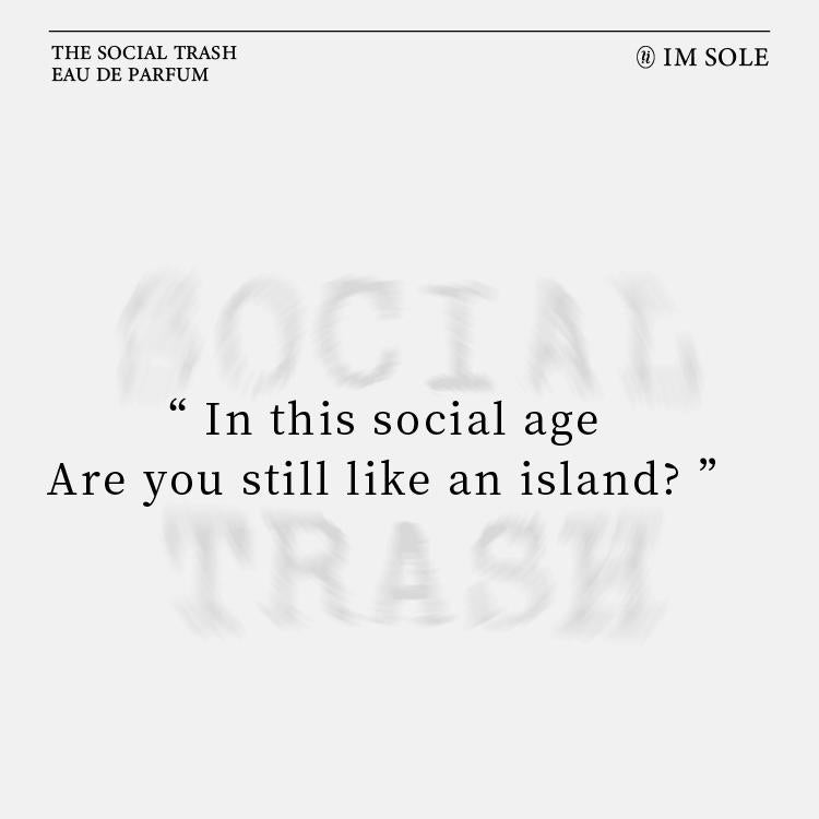 PERFUME ：THE SOCIAL TRASH
